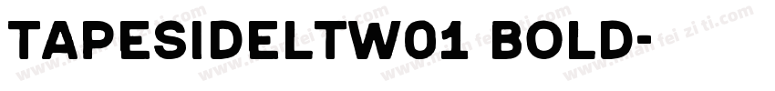 TapesideLTW01 Bold字体转换